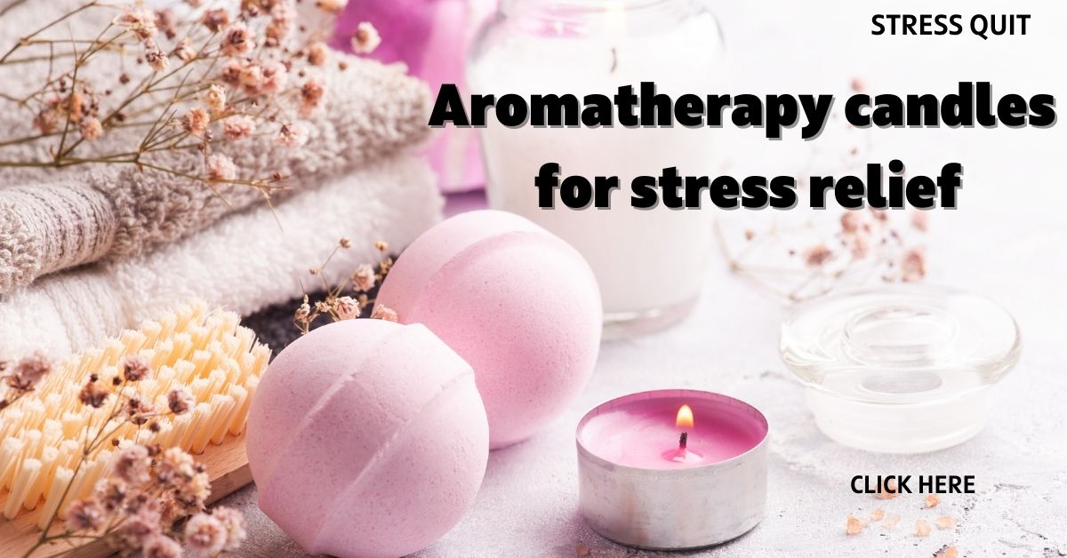 aromatherapy candles for stress relief
